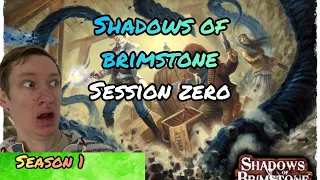 Shadows of Brimstone : Session Zero