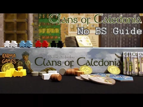 How to Play Clans of Caledonia - No BS Guide