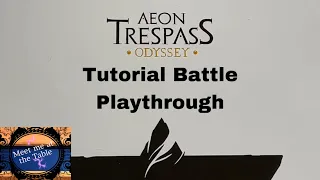 Aeon Trespass Odyssey Tutorial Battle