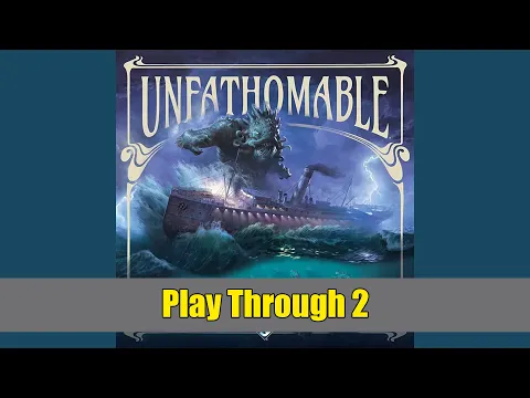 Unfathomable - Playthrough 2