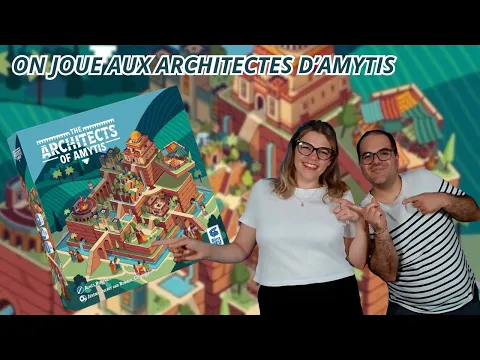 { Règles Et Partie } ON JOUE AUX ARCHITECTES D'AMYTIS | Jeu De Société | La Boite De Jeu