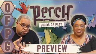 OFPG - Perch: Birds of Play Preview (Three In One!)