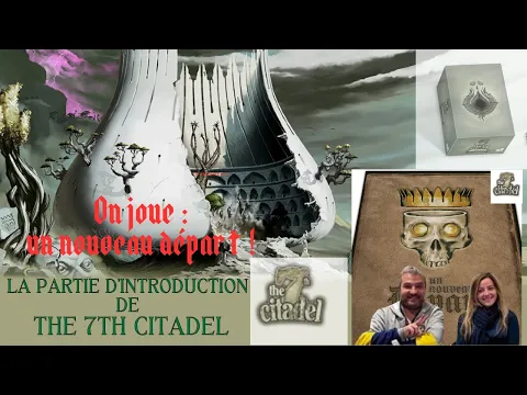 [JDS]La partie d'introduction du Kickstarter : the 7th Citadel de Serious Poulp! - Un nouveau départ
