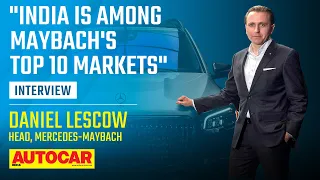 Maybach's growth in India, electrification and more - Daniel Lescow | Interview | Autocar India
