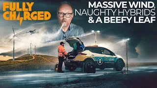 Massive Wind, Naughty Hybrids & A Beefy LEAF | 100% Independent, 100% Electric