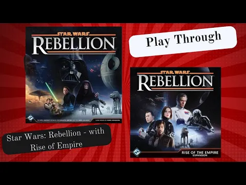 Star Wars Rebellion with Rise of the Empire
