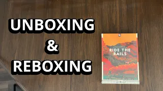 Ride the Rails (Iron Rail Series) - Board Game Unboxing & Reboxing - What's in the Box?