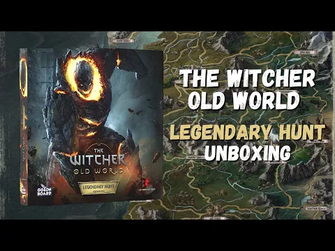 The Witcher Old World Legendary Hunt Unboxing