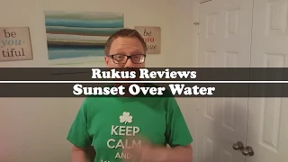 Rukus Rush Reviews - Sunset Over Water