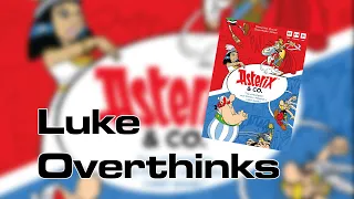 Luke Overthinks - Asterix and Co - Review