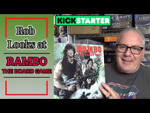 Kickstarter Live Now! - Rob Looks at Rambo: The Board Game