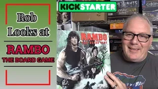 Kickstarter Live Now! - Rob Looks at Rambo: The Board Game