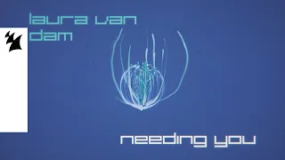 Laura van Dam - Needing You (Official Lyric Video)