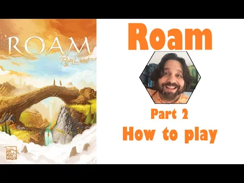 Roam - Part 2: how to play | JLTEI