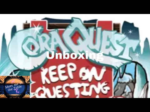 Cora Quest Keep on Questing Unboxing