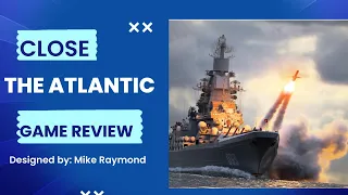 Game Review: Close the Atlantic