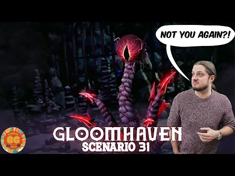 Deep Terrors Are Back! Gloomhaven Scenario 31