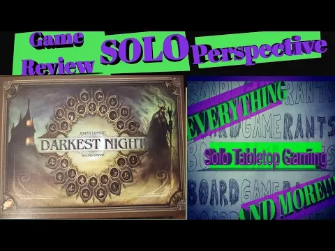 Darkest Night: 2nd Edition Solo Perspective Overview/Review