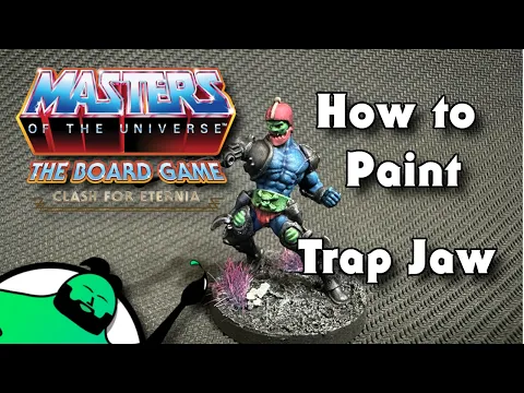 HOW TO PAINT - Masters of the Universe: Clash for Eternia - Trap Jaw