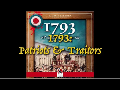 WLOG -1793 Patriots & Traitors, or the game that rewrites its rules: politics