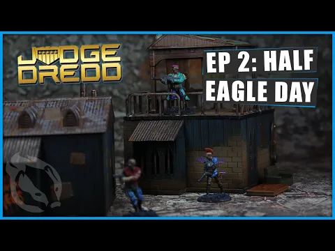 Makin' Creds and Bonkin' Heads - Judge Dredd Scenario 2 - Half Eagle Day