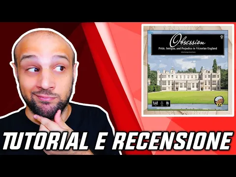 Tutorial e Recensione OBSESSION - Orgoglio, Pregiudizio e Ambientazione?