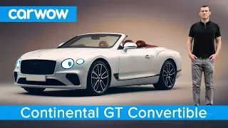 New Bentley Continental GT Convertible 2019 - see why it's worth £175,000