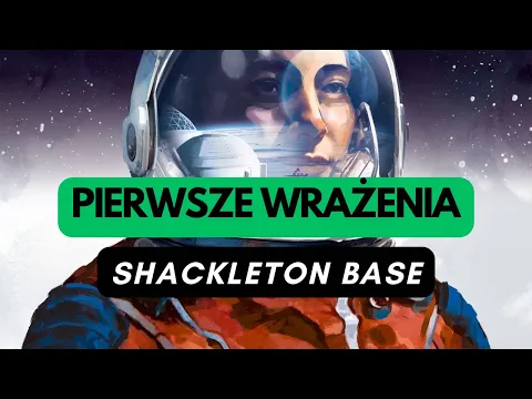 (1221) Shackleton Base: Journey to the Moon - pierwsze wrażenia (PL)