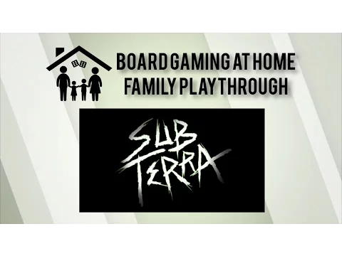Sub Terra Family Playthrough
