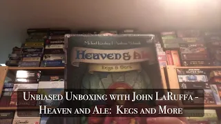 Unbiased Unboxing with John LaRuffa - Heaven and Ale:  Kegs and More