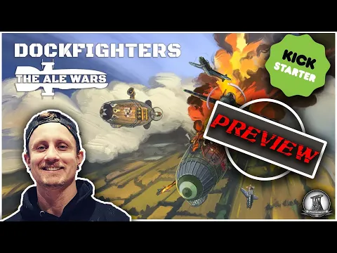 Kickstarter Preview | Dockfighters, the Ale Wars - 3Dartlab inkl. Designertalk (German)
