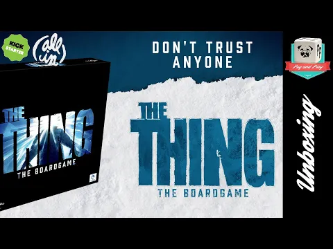 [Unboxing] The Thing (Pandagron Game Studio / All-in) - Alors, on ouvre les boites?