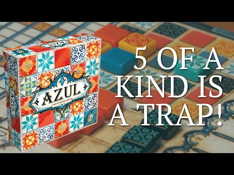 Azul - 5 of a Kind Is a Trap!