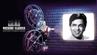 Weekend Classics Collection | Dilip Kumar Special Retro Hits | Old Hindi Songs | Audio Jukebox