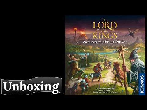 The Lord of the Rings: Adventure to Mount Doom - Unboxing