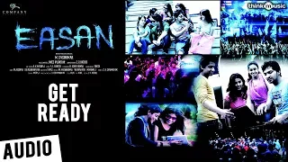 Easan | Get Ready Song | Samuthrakani, Vaibhav, Abhinaya, Aparna | James Vasanthan