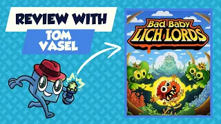 Bad Baby Lich Lords Review: Quick Take with Tom Vasel
