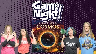 Crafting the Cosmos - GameNight! Se12 Ep52 - How to Play & Playthrough