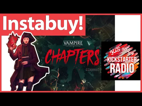 Vampire The Masquerade CHAPTERS - Kickstarter Board Game - KS Spotlight by KiS 102.4