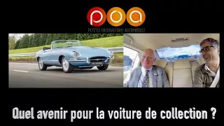 Quel avenir pour la voiture de collection ? Itw d'Alain Guillaume, Pdt de la FFVE