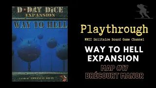D-Day Dice (Second Edition): Way to Hell - Playthrough - Beach #17 - Brécourt Manor