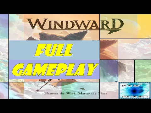 Windward - Full Gameplay - Off The Shelf Board Game Reviews