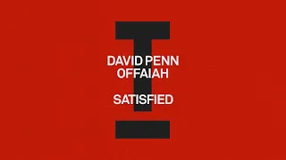 David Penn, OFFAIAH - Satisfied [House]