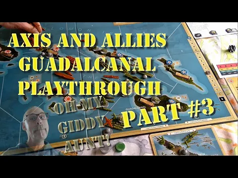 Axis and Allies Guadalcanal Gameplay: Part 3