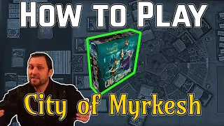 How To Play City of Myrkesh - Learn Board Games