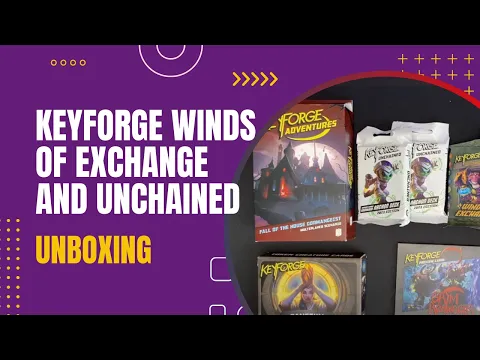 Keyforge Winds of Exchange and Unchained Decks and more | Unboxing | DaniCha