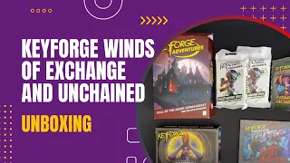 Keyforge Winds of Exchange and Unchained Decks and more | Unboxing | DaniCha