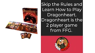 The Purge: # 3885 Dragonheart: Learn How to Play without the Reading the Rulebook