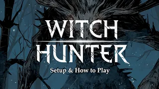 WITCH HUNTER - HOW TO PLAY
