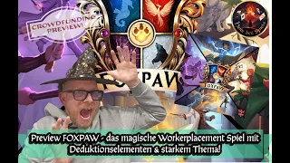 Preview FOXPAW - das magische Workerplacement Spiel mit Deduktionselementen und starkem Thema!